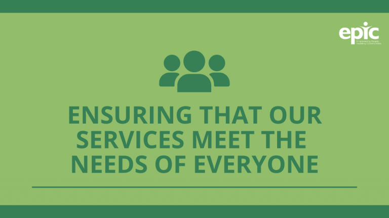 Ensuring that our services meet the needs of everyone